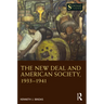 The New Deal and American Society, 1933-1941