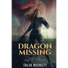 Dragon Missing: Dragon Apparent Book 1