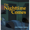 The Nighttime Comes