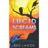 Lucid Screams