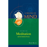 Meditation and the Initiation Process (Vol.6 of a Treatise on Mind)