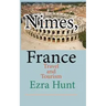 Nimes, France: Travel and Tourism