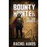 Bounty Hunter: Dig Two Graves