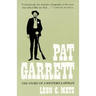 Pat Garrett: The Story of the Western Lawman