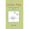 Cosmic Kitty: A Mindful, Metaphysical Journey
