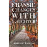 Fransie Changes With Laughter