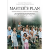 The Master's Plan