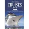 How to Sell Cruises Step-by-Step: A Beginner's Guide to Becoming a "Cruise-Selling" Travel Agent, 2nd Edition