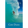 A Grommet's Tale