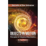 Objects in Motion: Principles of Classical Mechanics