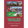 Wales: Small country - big history