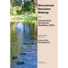 Structured Decision Making with Interpretive Structural Modeling: Implementing the core of Interactive Management