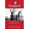 Snapped: A Helpful Guide for Broken Neck Recovery