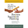 The Art, Science and Law of Business Succession Planning: The Questions Every Family Business Owner Should Be Asking