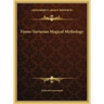 Finno-Tartarian Magical Mythology