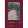 A Pilgrim's Path