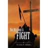 Not Without A Fight: A 30 Day Devotional through the Book of James