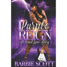 Purple Reign: A Hood Love Story