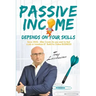 Passive Income: Depends on your Skills! From 2020, after Covid, to Find a Job or Transform it? Build an Online Business! Organize your