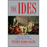 The Ides: Caesar's Murder and the War for Rome