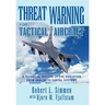 Threat Warning for Tactical Aircraft