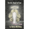 Acrylic Angel of Fate