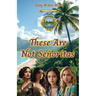 These Are Not Señoritas