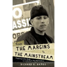 From The Margins To The Mainstream