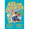 The Amazing Generation: Your Guide to Fun and Freedom in a Screen-Filled World