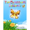 The Magnificent Butterfly