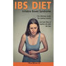 Ibs Diet Irritable Bowel Syndrome the Ultimate Guide for Lasting Control Low Carb Way of Healthy Life with Ibs Diet