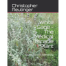 White Sage - The Medical Miracle Plant: Cures Almost Everything