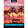 Moon Florida Keys: With Miami & the Everglades: Beach Getaways, Snorkeling & Diving, Wildlife