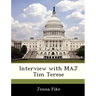 Interview with Maj Tim Terese