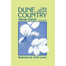 Dune Country: A Hiker'S Guide To The Indiana Dunes
