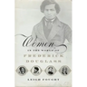 Women in the World of Frederick Douglass