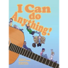 I Can Do Anything!