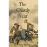 The Ghastly Year: A Latvian Tale of Blood & Treasure