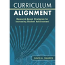 Curriculum Alignment: Research-Based Strategies for Increasing Student Achievement