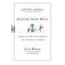 Better Than Well: American Medicine Meets the American Dream