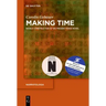 Making Time: World Construction in the Present-Tense Novel