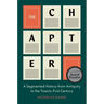 The Chapter: A Segmented History from Antiquity to the Twenty-First Century