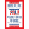 An Intermediate English Drill Book for French Speakers, with Answers: Des exercices de répétition en anglais pour les francophones, avec les réponses