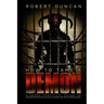 How to Tame a Demon: A short practical guide to organized intimidation stalking, electronic torture, and mind control