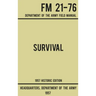Survival - Army FM 21-76 (1957 Historic Edition): Department Of The Army Field Manual