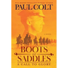 Boots and Saddles: A Call to Glory