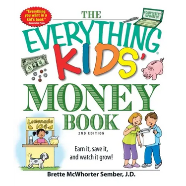 The Everything Kids' Money Book: Earn It, Save It, and Watch It Grow!