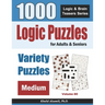 Logic Puzzles For Adults & Seniors: 1000 Medium Variety Puzzles
