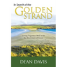 In Search of the Golden Strand