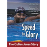 Speed to Glory: The Cullen Jones Story